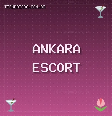 Ankara Escort: Kahramankazan Escort, Sincan Escort, Pursaklar Escort